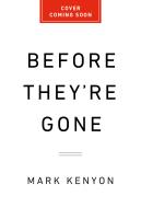 Before They’re Gone