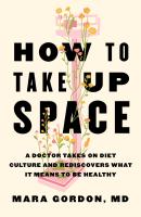 How to Take Up Space